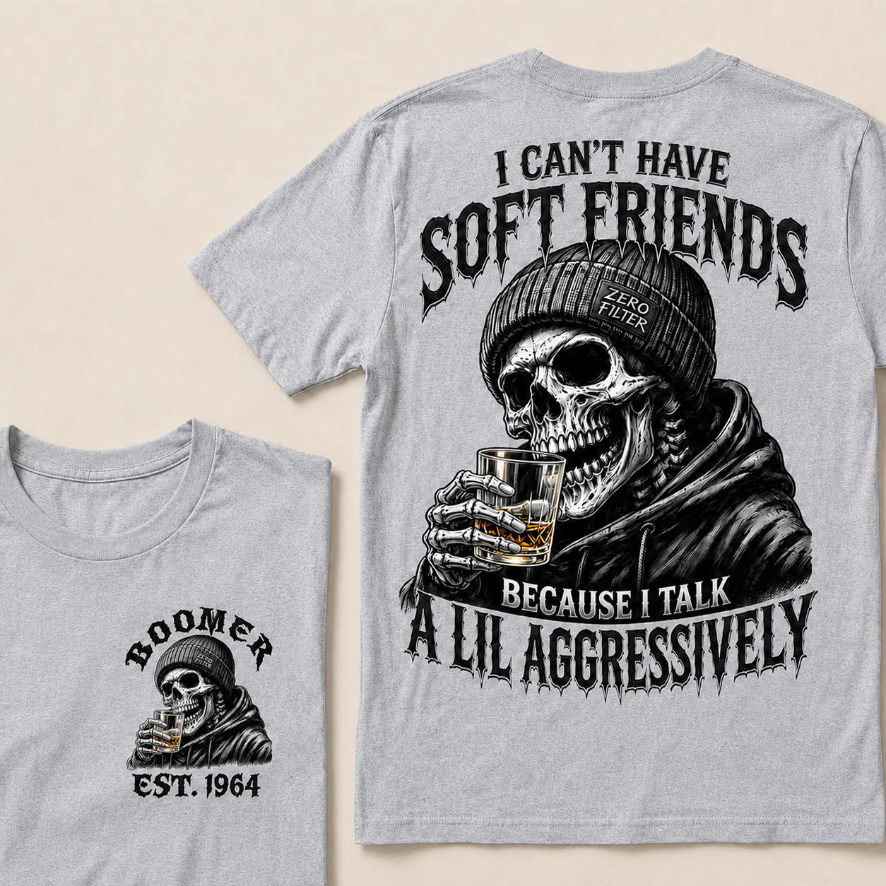 I Can't Have Soft Friends Because I Talk A Lil Aggressively Custom Year T-Shirts