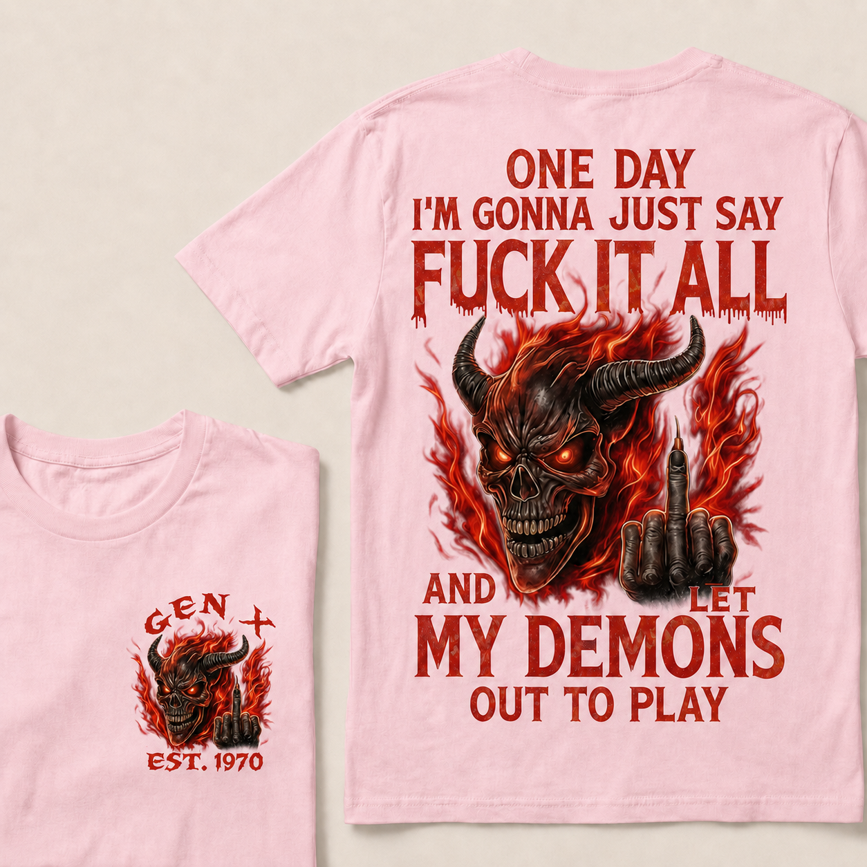 One Day I'm Gonna Just Say F*Ck It All Custom Year T-Shirts