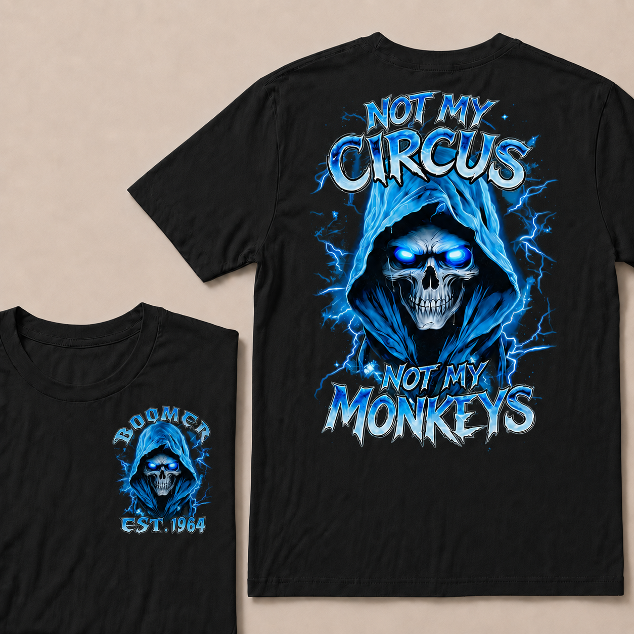 Not My Circus Not My Monkeys Custom Year T-Shirts
