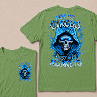 Not My Circus Not My Monkeys Custom Year T-Shirts