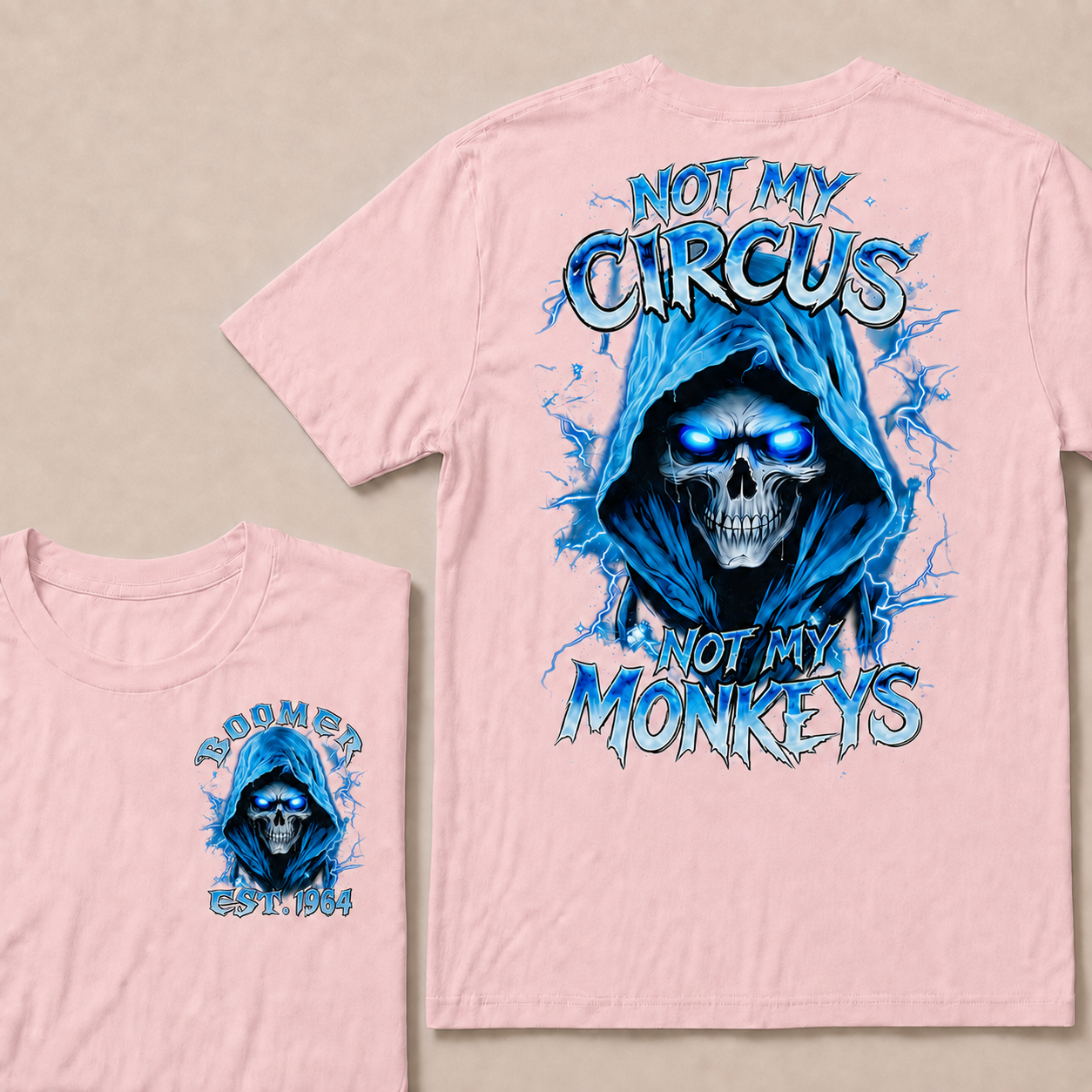 Not My Circus Not My Monkeys Custom Year T-Shirts