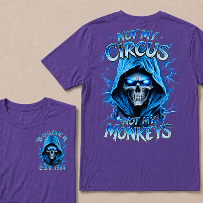 Not My Circus Not My Monkeys Custom Year T-Shirts