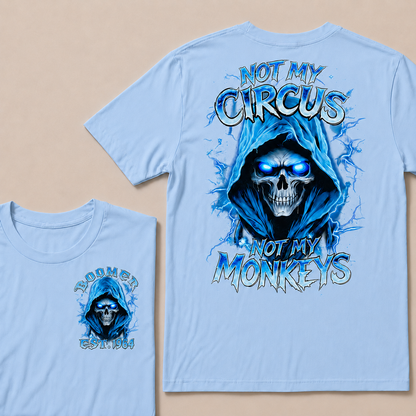Not My Circus Not My Monkeys Custom Year T-Shirts