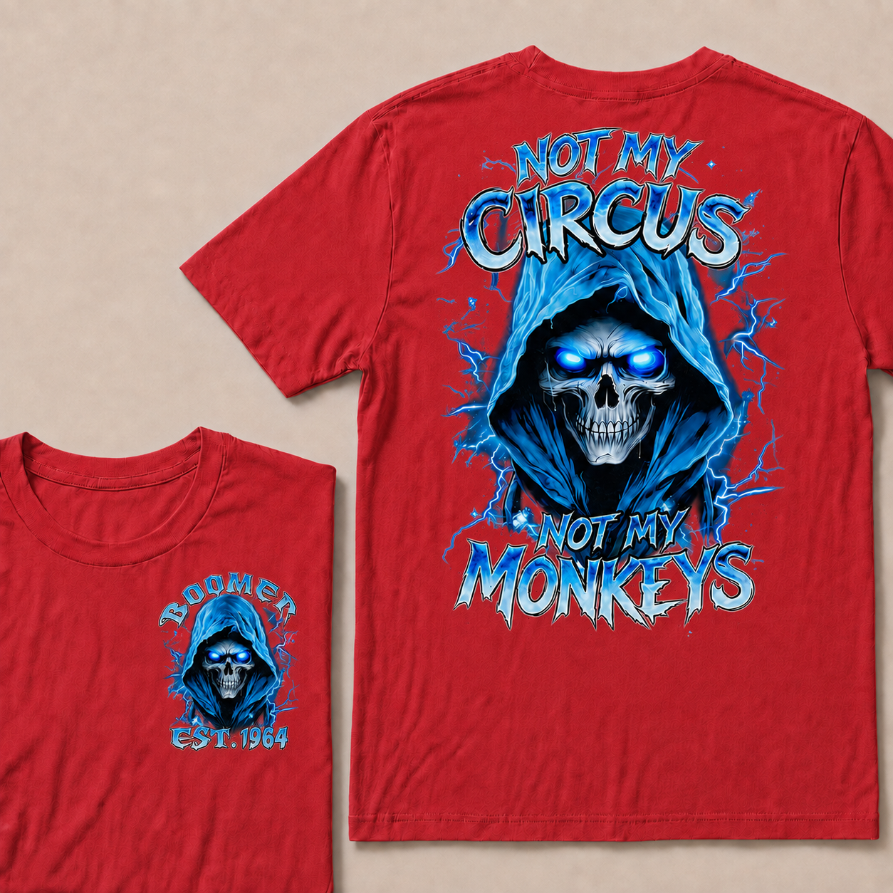 Not My Circus Not My Monkeys Custom Year T-Shirts