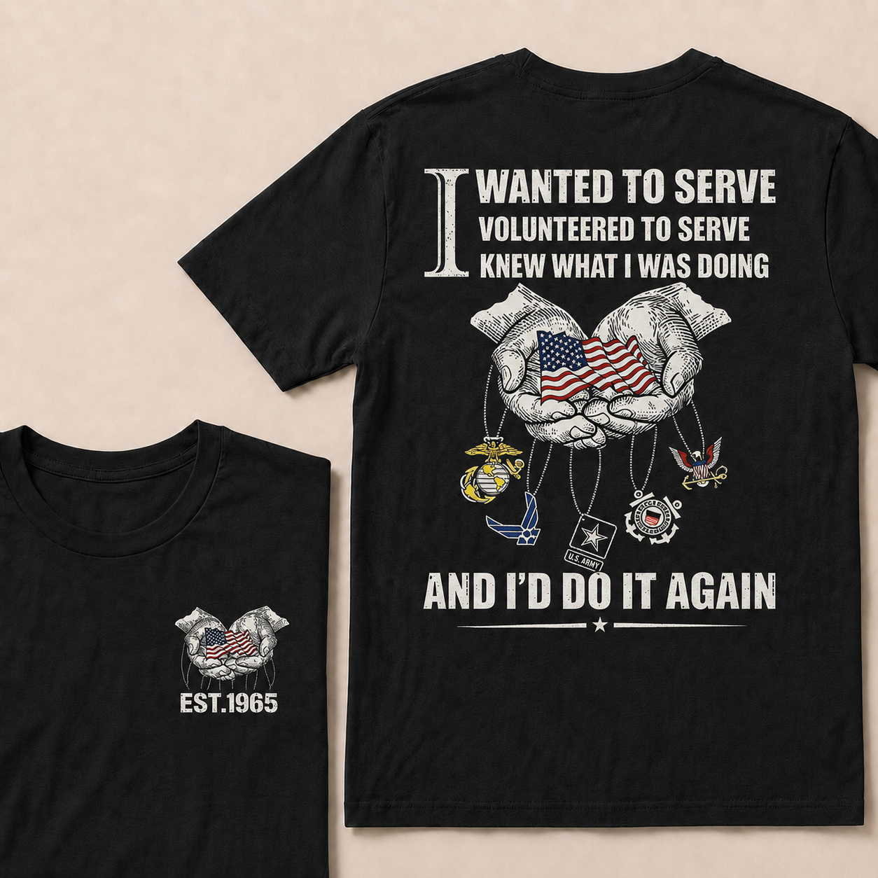 I Wanted To Serve Volunteered To Serve  Custom Year  T-Shirts