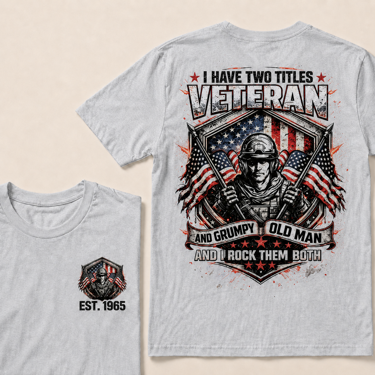 I Have Two Titles Veteran And Grumpy Old Man Custom Year    T-Shirts
