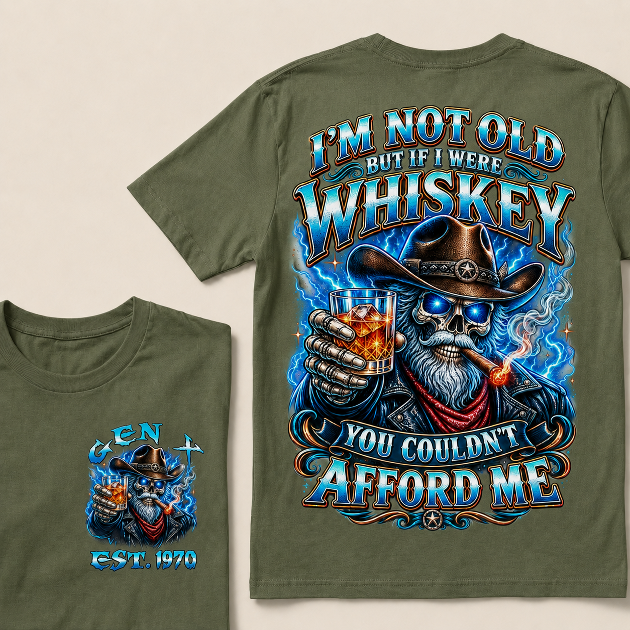 I'm Not Old But If I Were Whiskey You Couldn't Afford Custom Year  T-Shirts