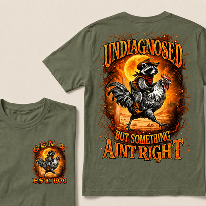 Undiagnosed But Something Ain't Right Custom Year T-Shirts