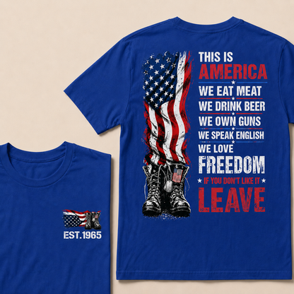 This Is America We Eat Meat We Drink Beer We Own Guns Custom Year   T-Shirts