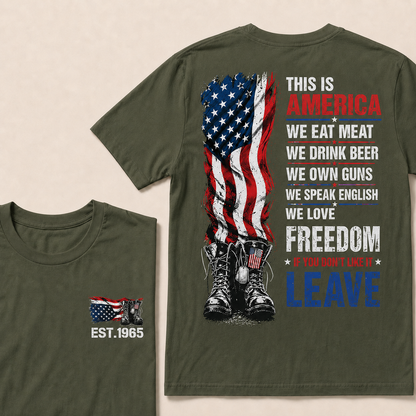 This Is America We Eat Meat We Drink Beer We Own Guns Custom Year   T-Shirts