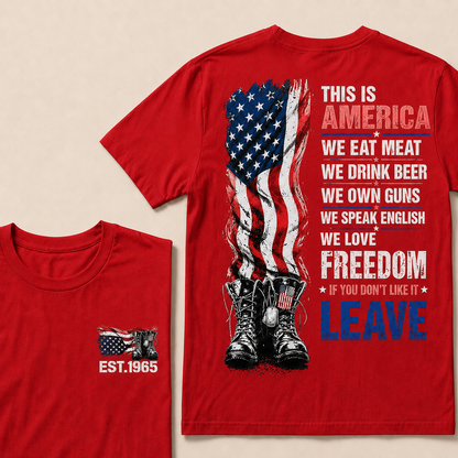 This Is America We Eat Meat We Drink Beer We Own Guns Custom Year   T-Shirts
