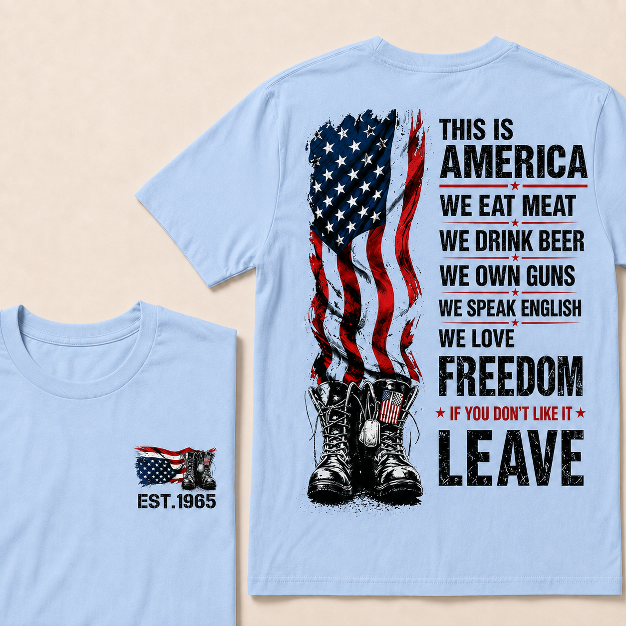 This Is America We Eat Meat We Drink Beer We Own Guns Custom Year   T-Shirts