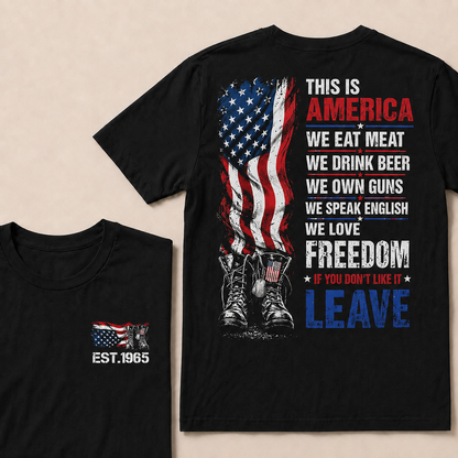 This Is America We Eat Meat We Drink Beer We Own Guns Custom Year   T-Shirts