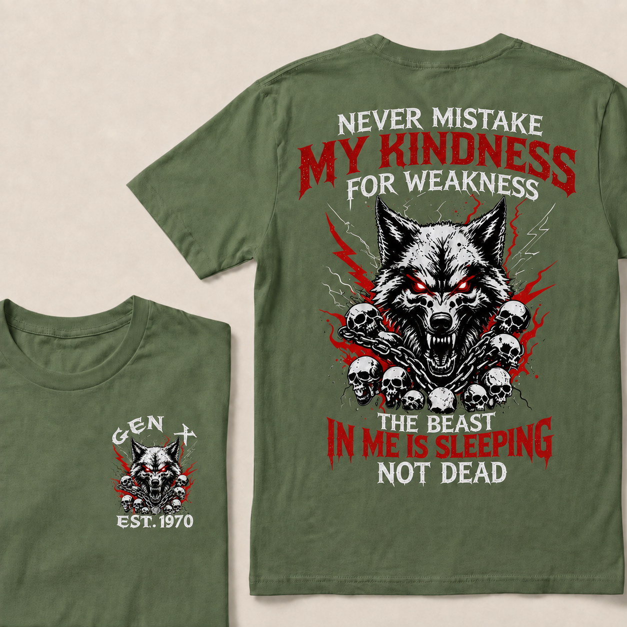 Never Mistake My Kindness For Weakness  Custom Year  T-Shirts