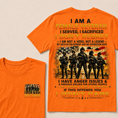 I Am A Female Veteran I Served I Sacrificed I Don't Regret Custom Year T-Shirts