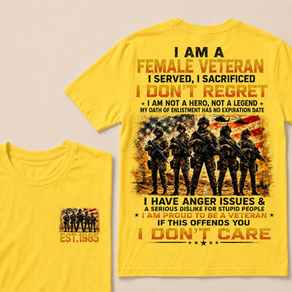 I Am A Female Veteran I Served I Sacrificed I Don't Regret Custom Year T-Shirts
