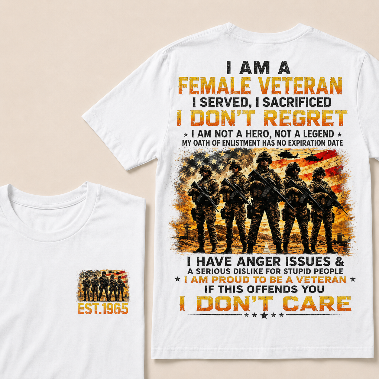 I Am A Female Veteran I Served I Sacrificed I Don't Regret Custom Year T-Shirts