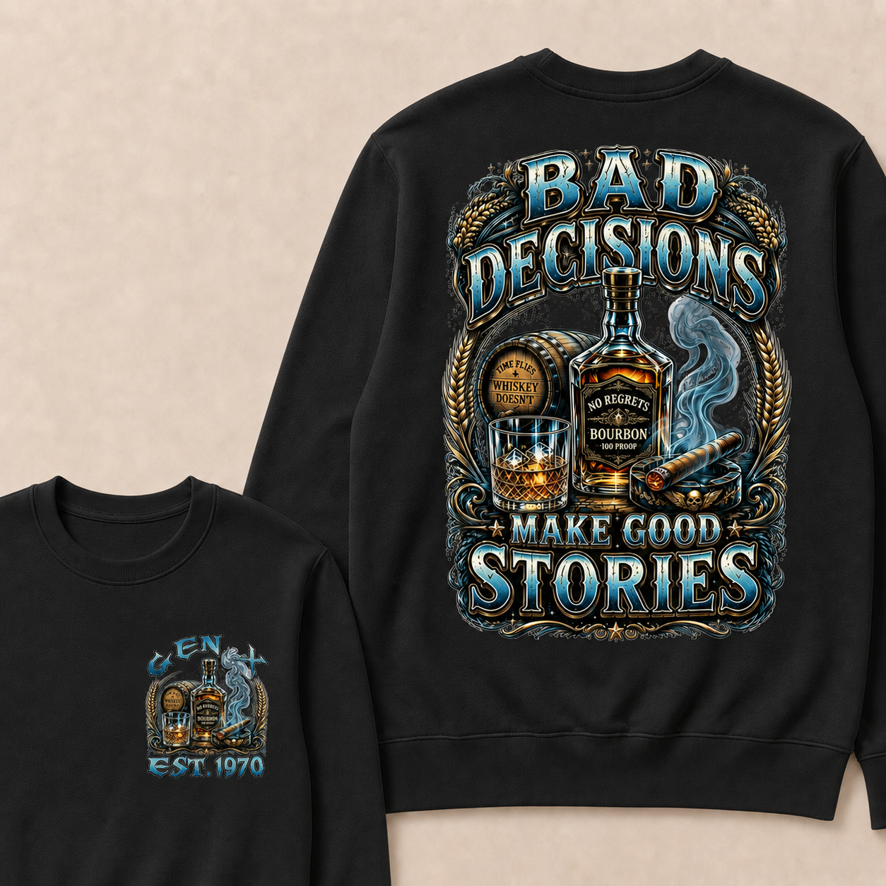 Bad Decisions Make Good Stories Custom Year  crewneck