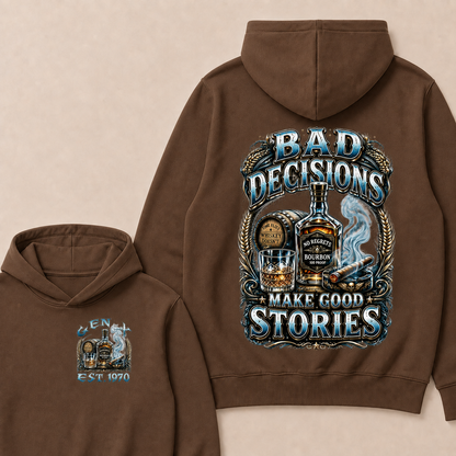 Bad Decisions Make Good Stories Custom Year  Hoodie
