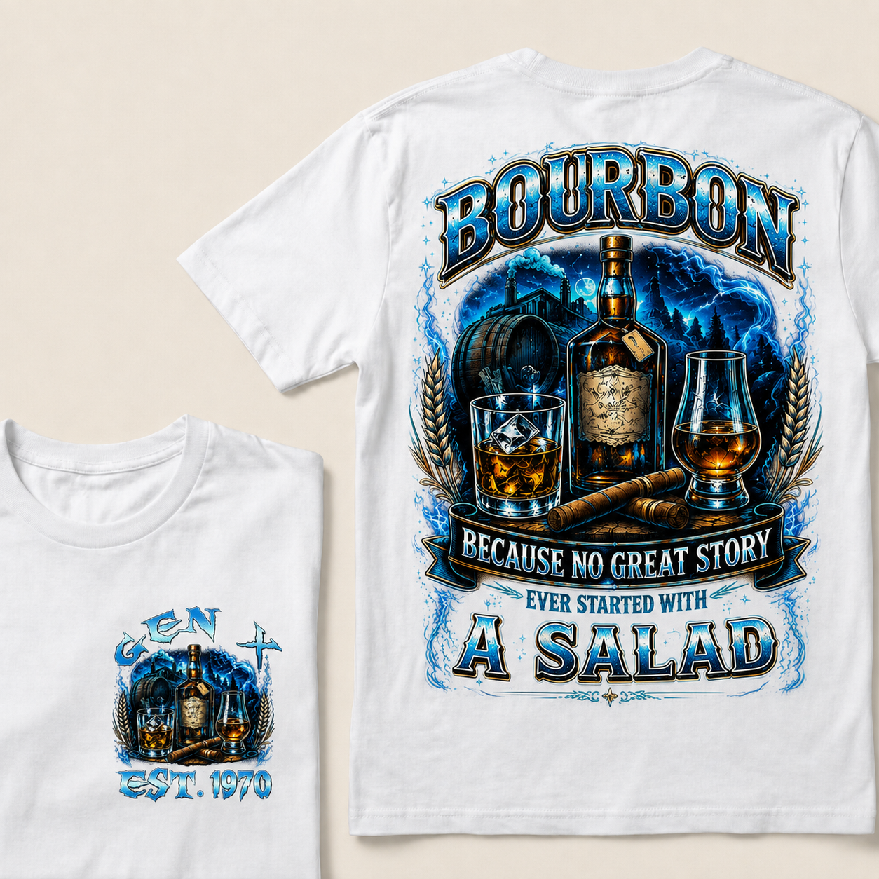 Bourbon Because No Great Story Ever Started With A Salad Custom Year  T-Shirts