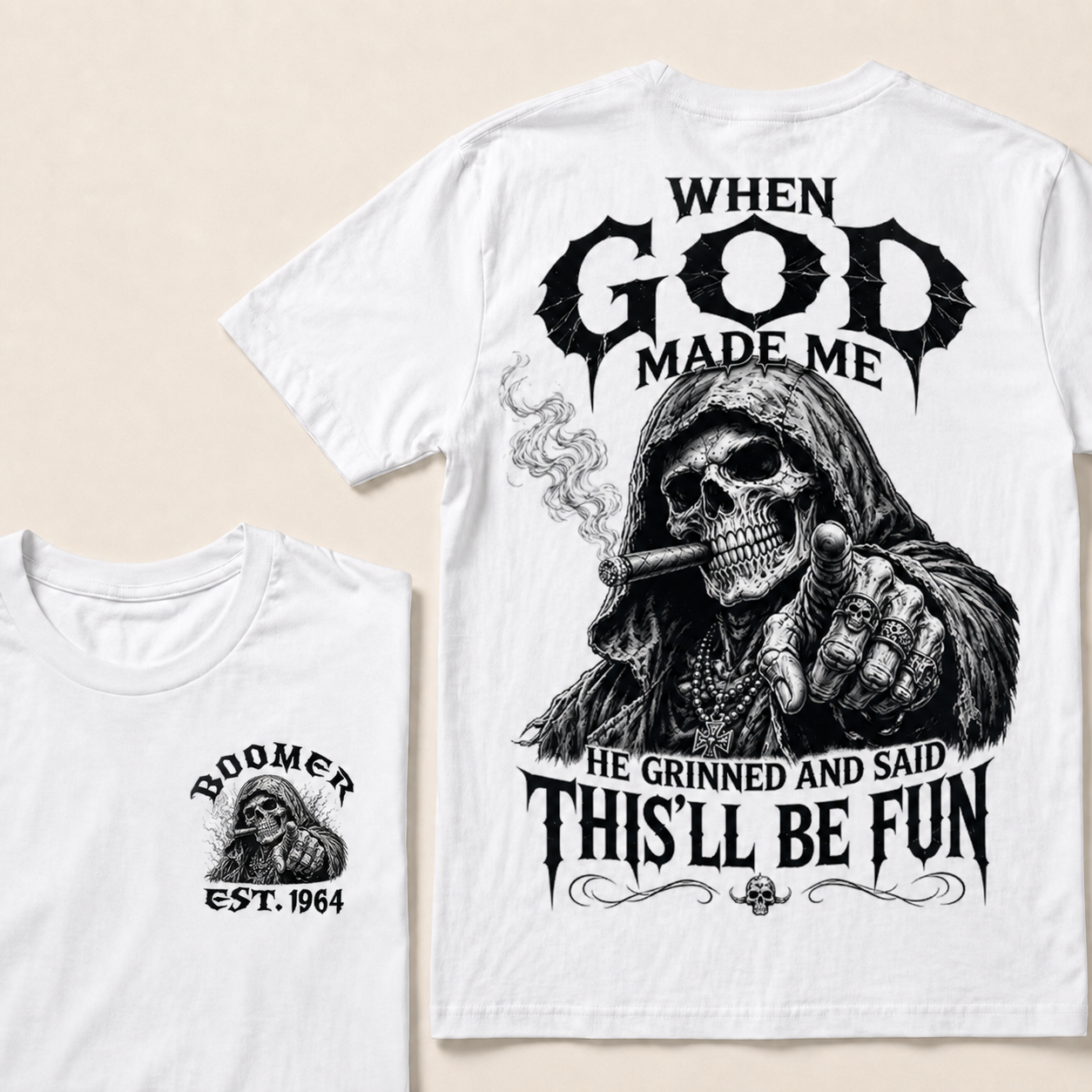 When God Made Me He Grinned And Said This'll Be Fun Custom Year T-shirt