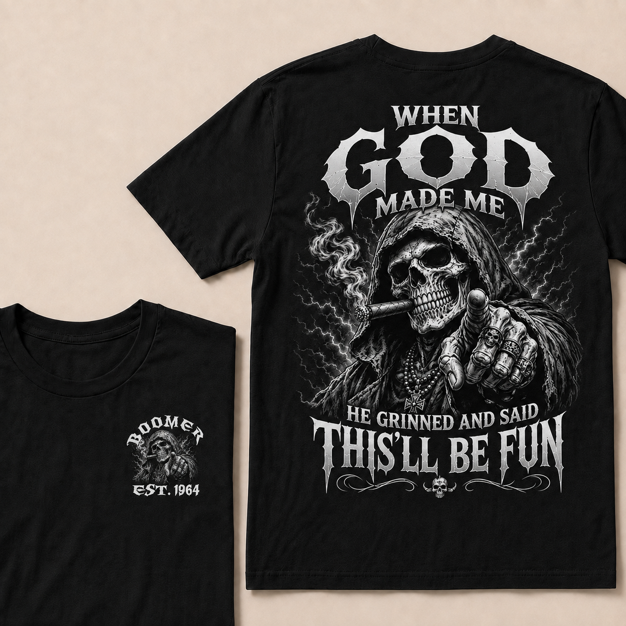 When God Made Me He Grinned And Said This'll Be Fun Custom Year T-shirt