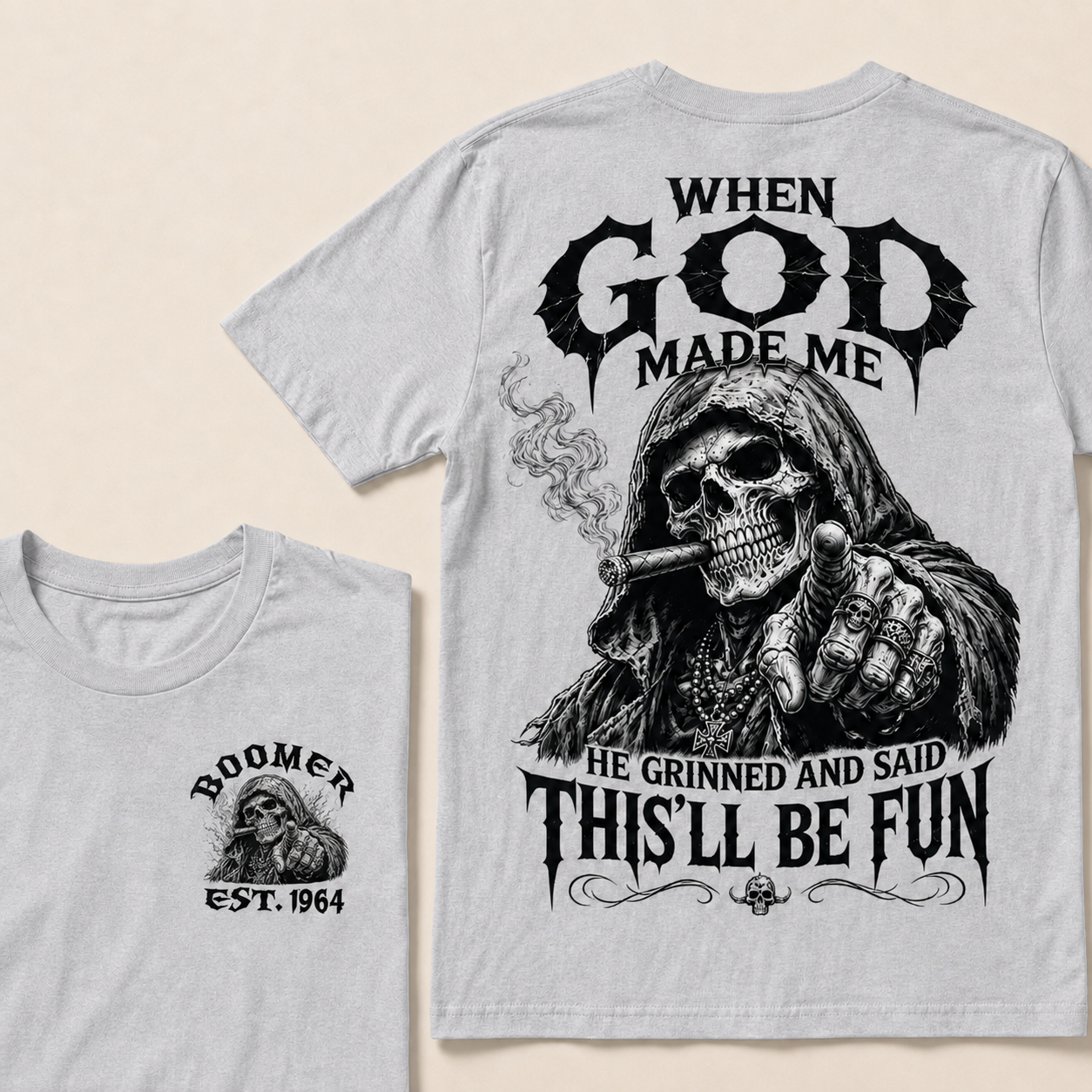 When God Made Me He Grinned And Said This'll Be Fun Custom Year T-shirt