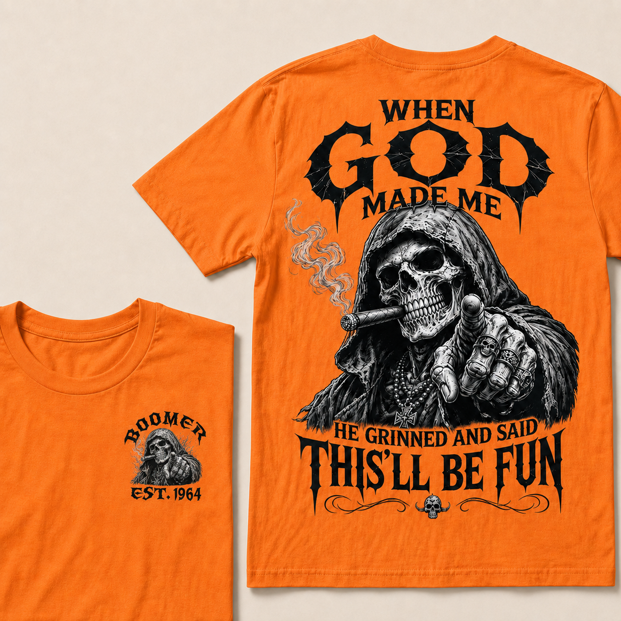 When God Made Me He Grinned And Said This'll Be Fun Custom Year T-shirt