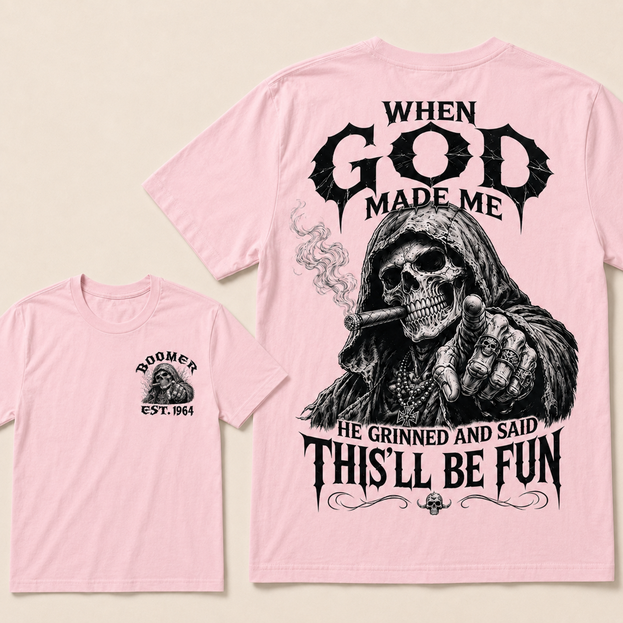 When God Made Me He Grinned And Said This'll Be Fun Custom Year T-shirt