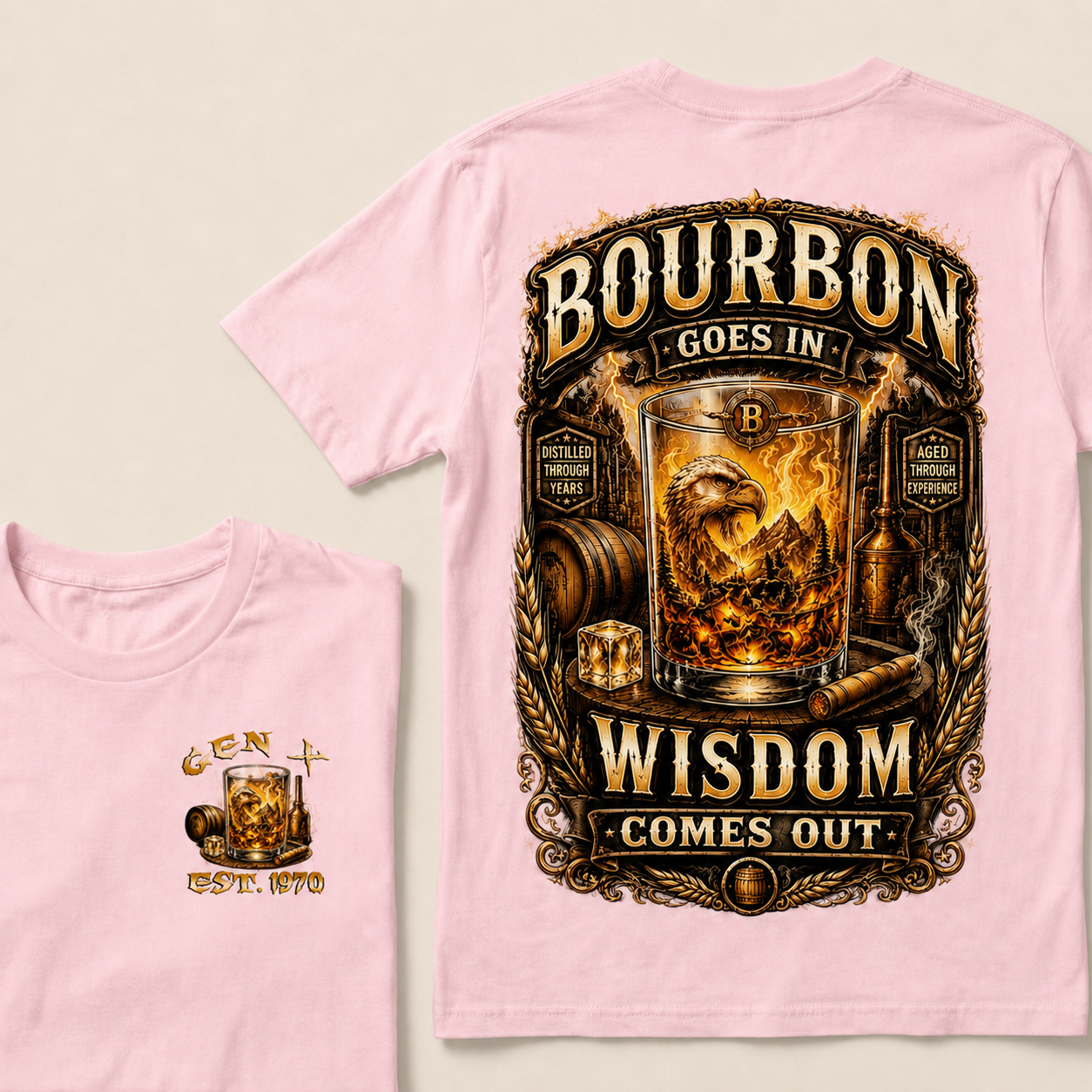 Bourbon Goes In Wisdom Comes Out Custom Year   T-Shirts