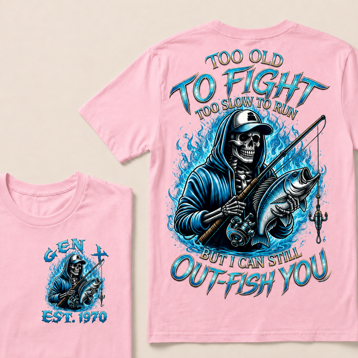 Too Old To Fight Too Slow To Run But I Can Still Out-Fish You Custom Year T-Shirts