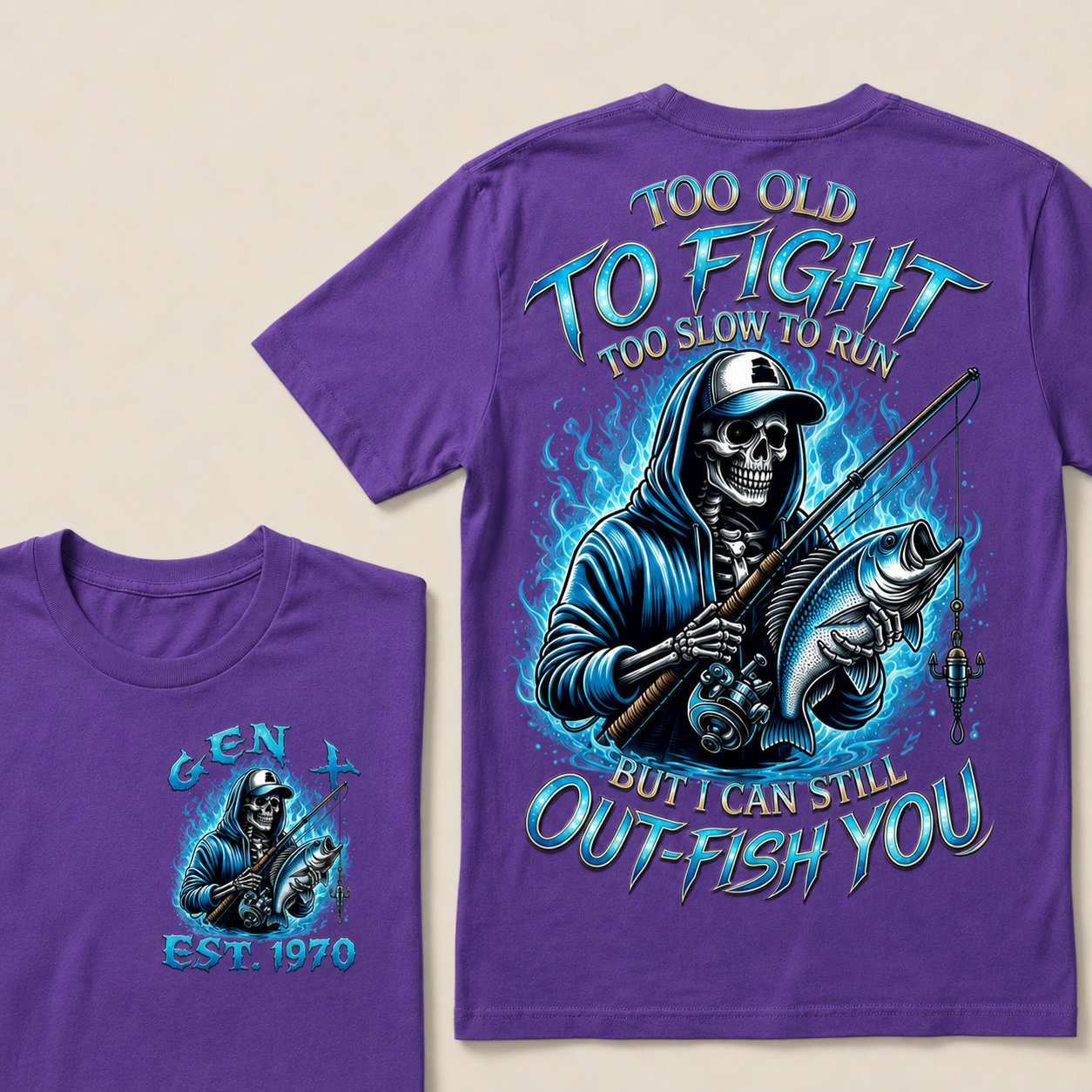 Too Old To Fight Too Slow To Run But I Can Still Out-Fish You Custom Year T-Shirts