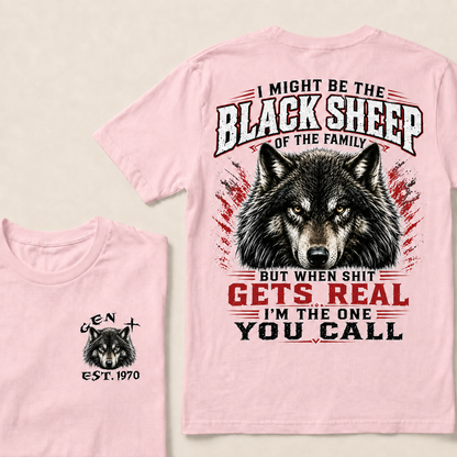 I Might Be The Black Sheep Of The Family Custom Year  T-shirt