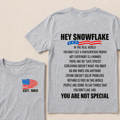 Hey Snowflake In The Real World Custom Year Tops