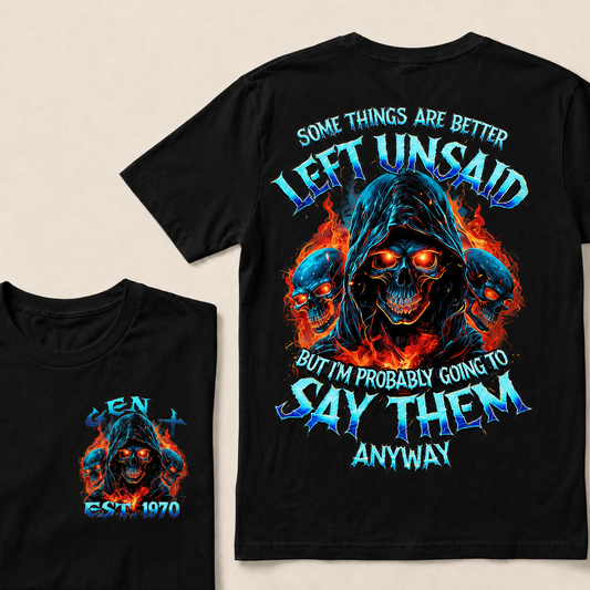 Some Things Are Better Left Unsaid  Custom Year  T-Shirts