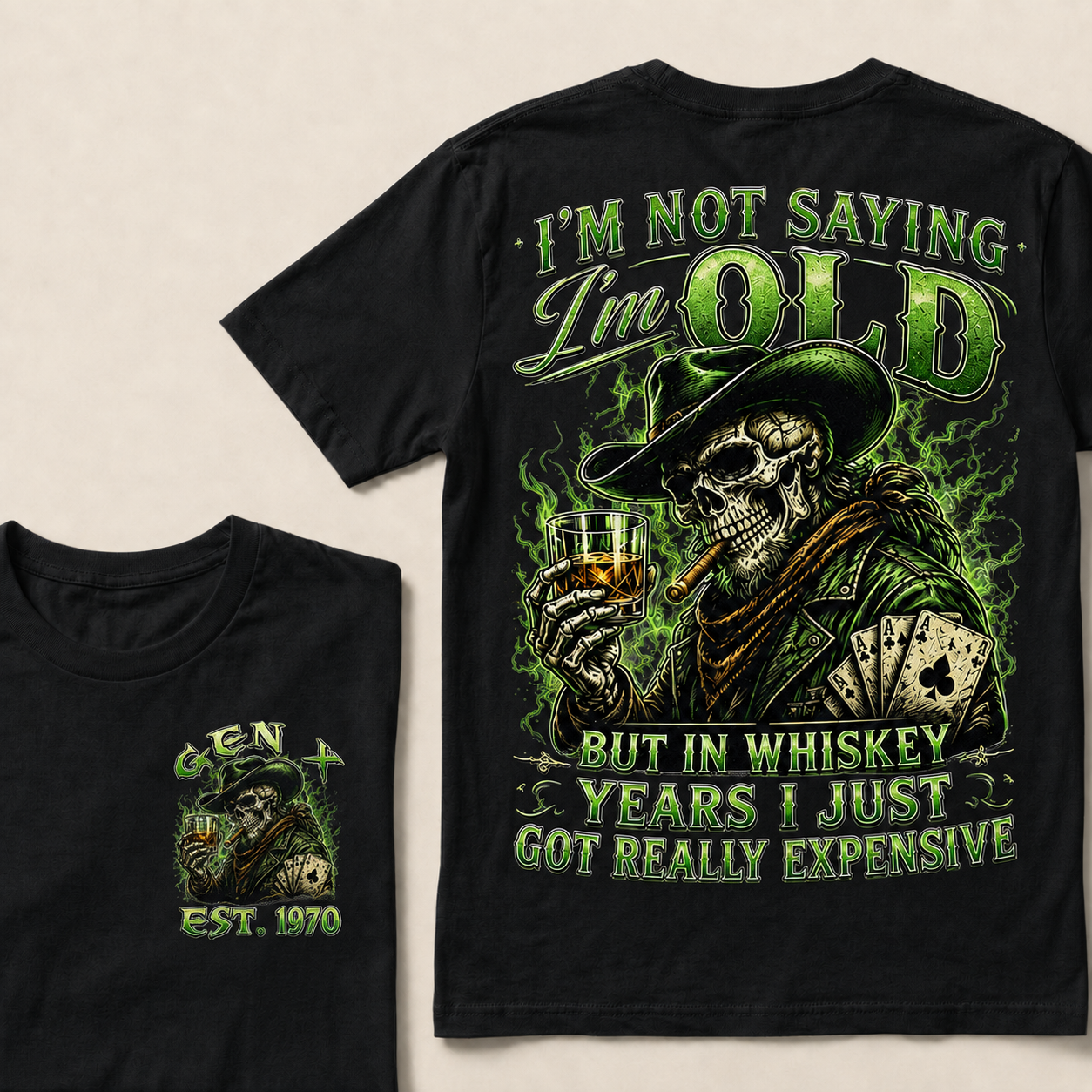 I'm Not Saying I'm Old But In Whiskey Years I Just Got Really Expensive Custom Year T-shirt