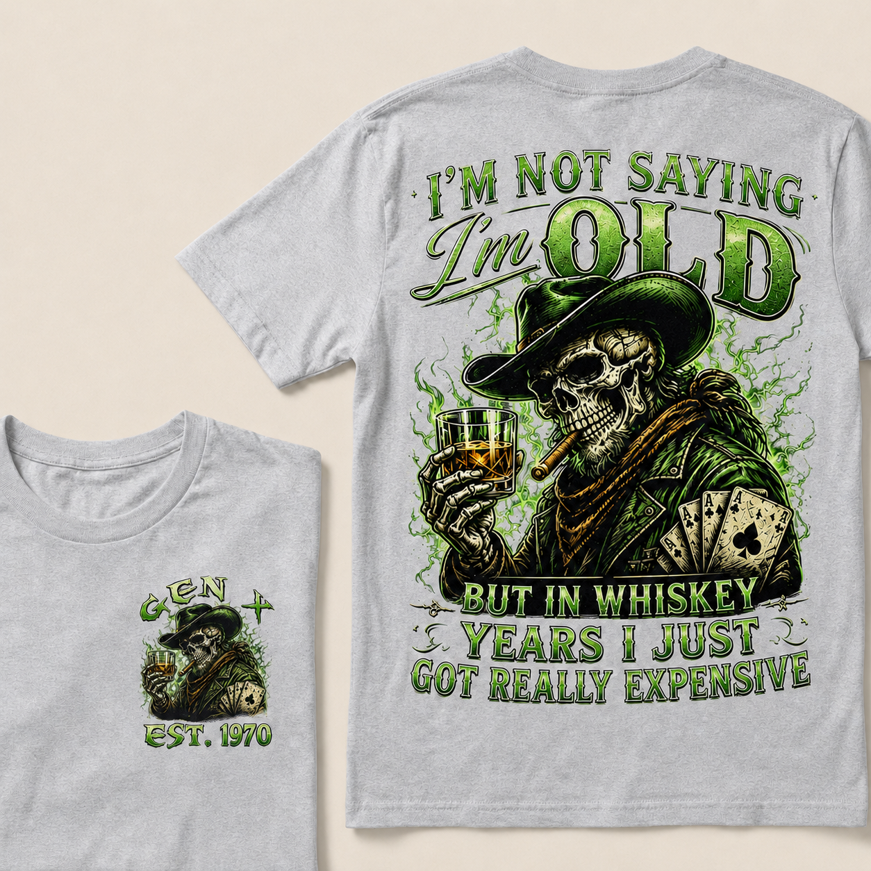 I'm Not Saying I'm Old But In Whiskey Years I Just Got Really Expensive Custom Year T-shirt