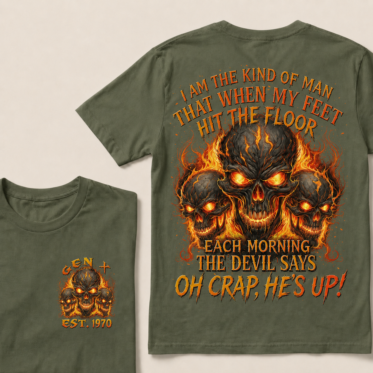 I Am The Kind Of Man That When My Feet Hit The Floor Each MorningCustom Year  T-Shirts