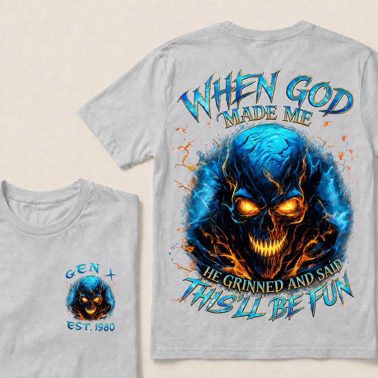 When God Made Me He Grinned And Said This'll Be Fun Gen X ,Boomer Custom Year T-Shirts