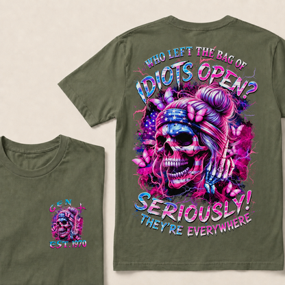 Who Left The Bag Of Idiots Open Seriously They're Everywhere Custom Year T-Shirts