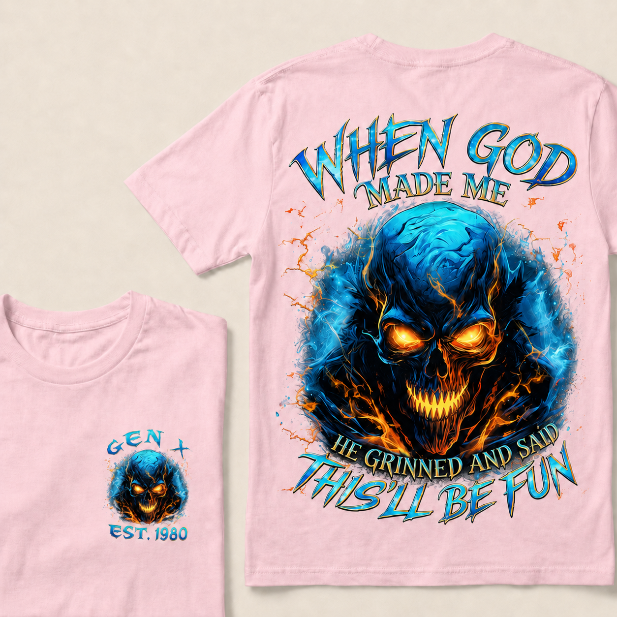 When God Made Me He Grinned And Said This'll Be Fun Gen X ,Boomer Custom Year T-Shirts