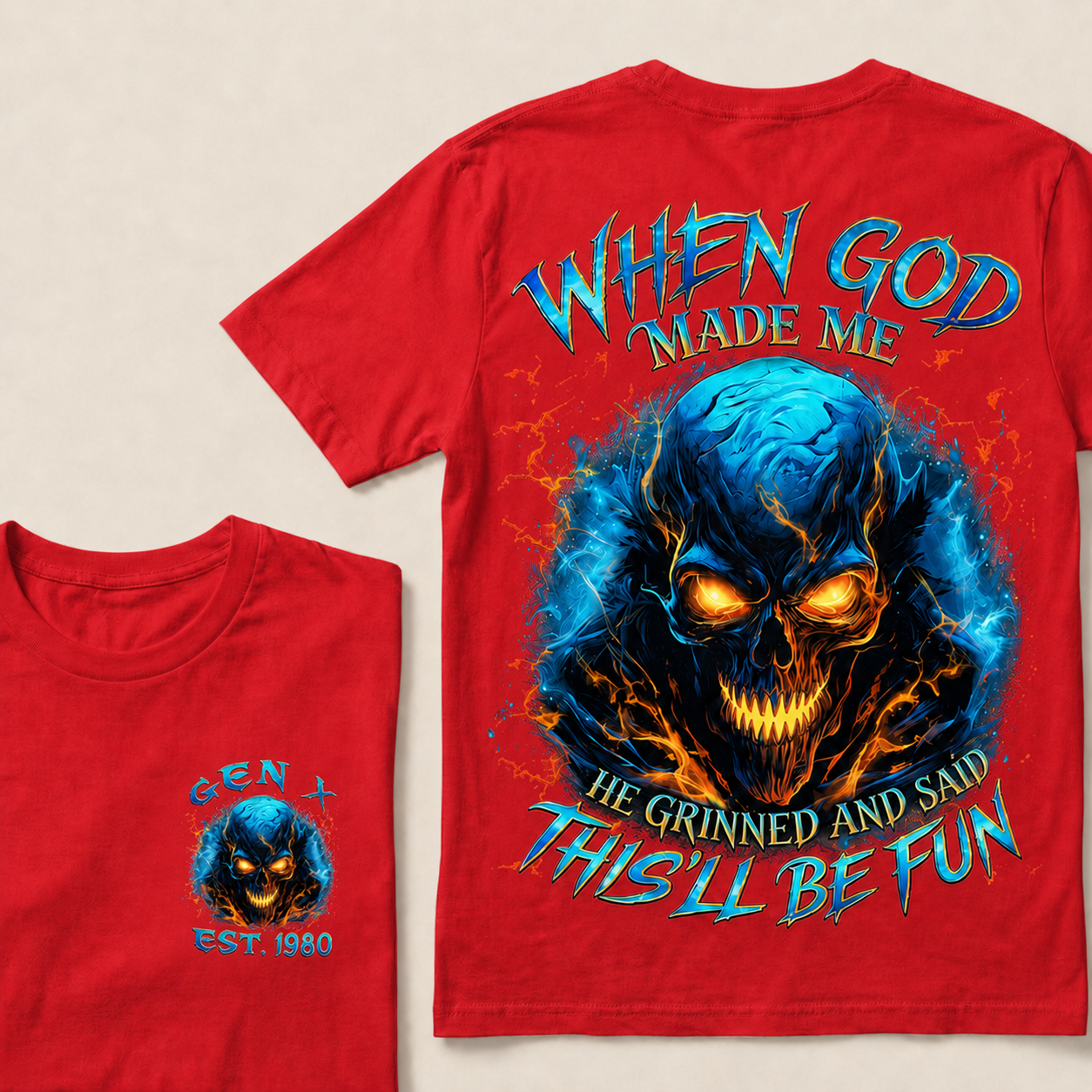 When God Made Me He Grinned And Said This'll Be Fun Gen X ,Boomer Custom Year T-Shirts