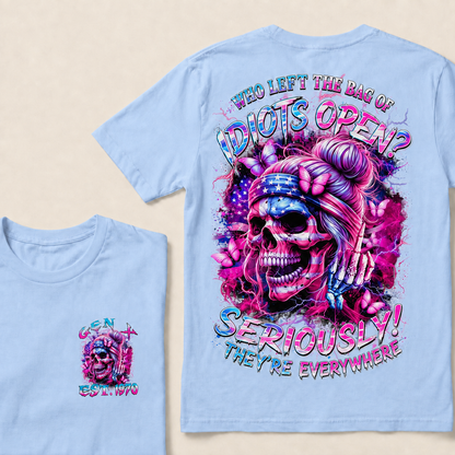 Who Left The Bag Of Idiots Open Seriously They're Everywhere Custom Year T-Shirts