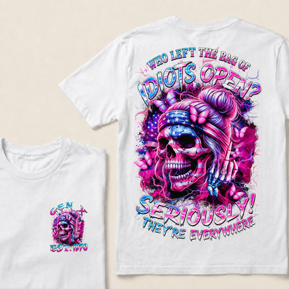 Who Left The Bag Of Idiots Open Seriously They're Everywhere Custom Year T-Shirts