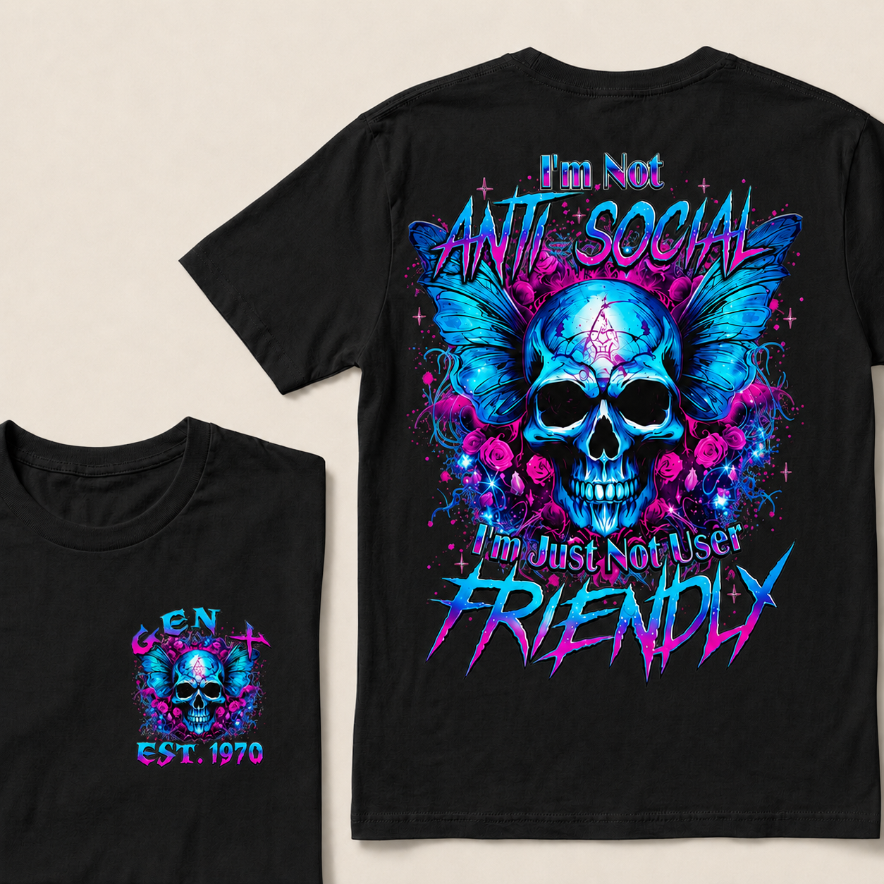 I'm Not Anti-Social I'm Just Not User Friendly  Custom Year  T-Shirts