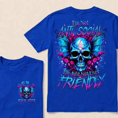 I'm Not Anti-Social I'm Just Not User Friendly  Custom Year  T-Shirts