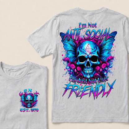 I'm Not Anti-Social I'm Just Not User Friendly  Custom Year  T-Shirts