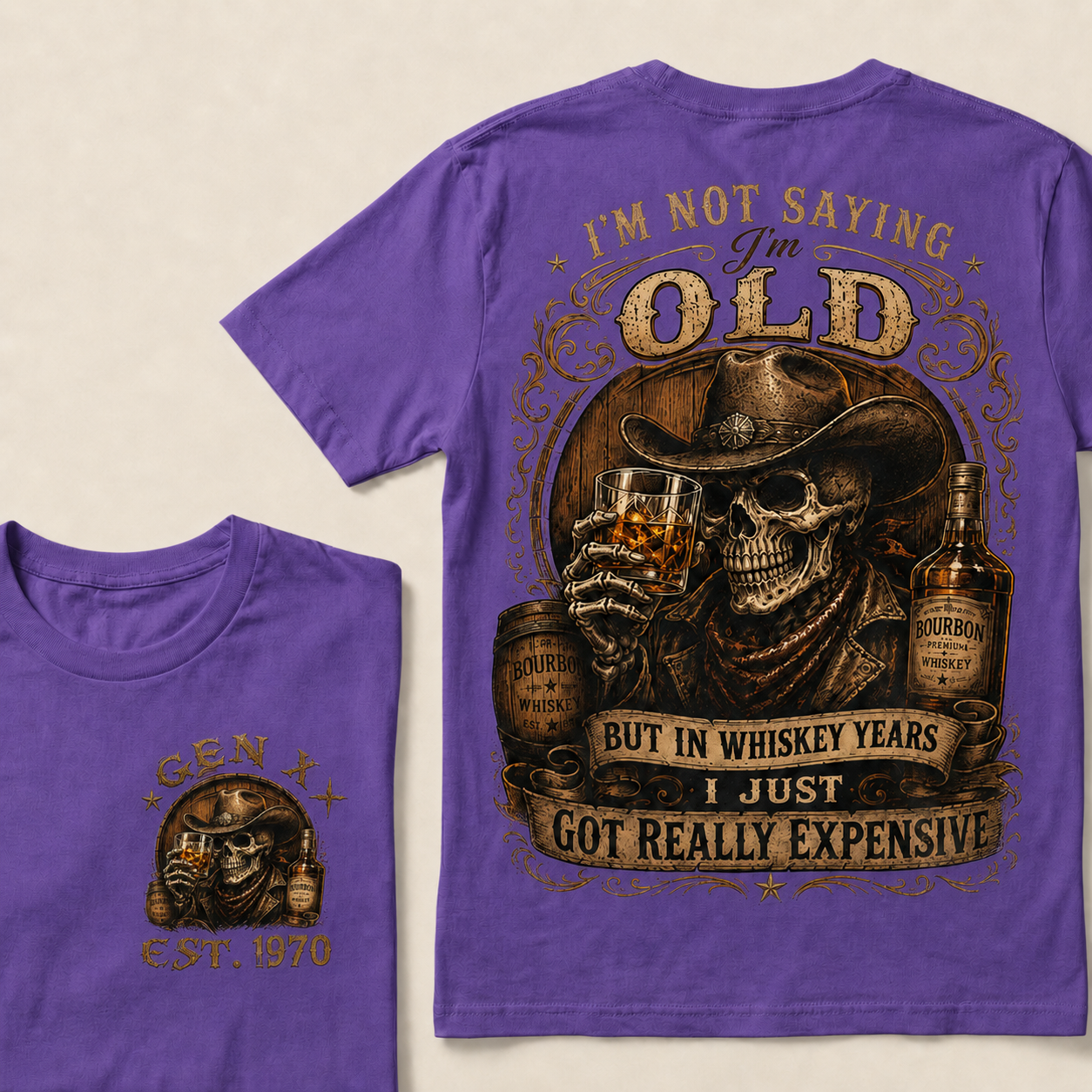 I'm Not Saying I'm Old But In Whiskey Years I Just Got Really Expensive  Custom Year  T-Shirts