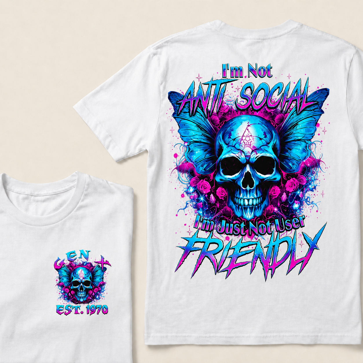 I'm Not Anti-Social I'm Just Not User Friendly  Custom Year  T-Shirts