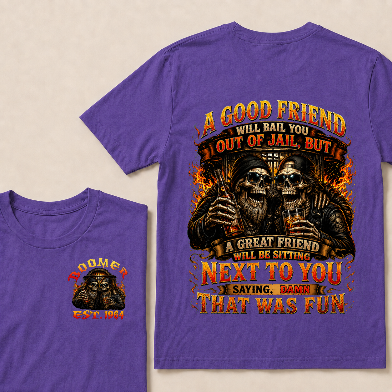 A Good Friend Will Bail You Out Of Jail Custom Year  T-shirt